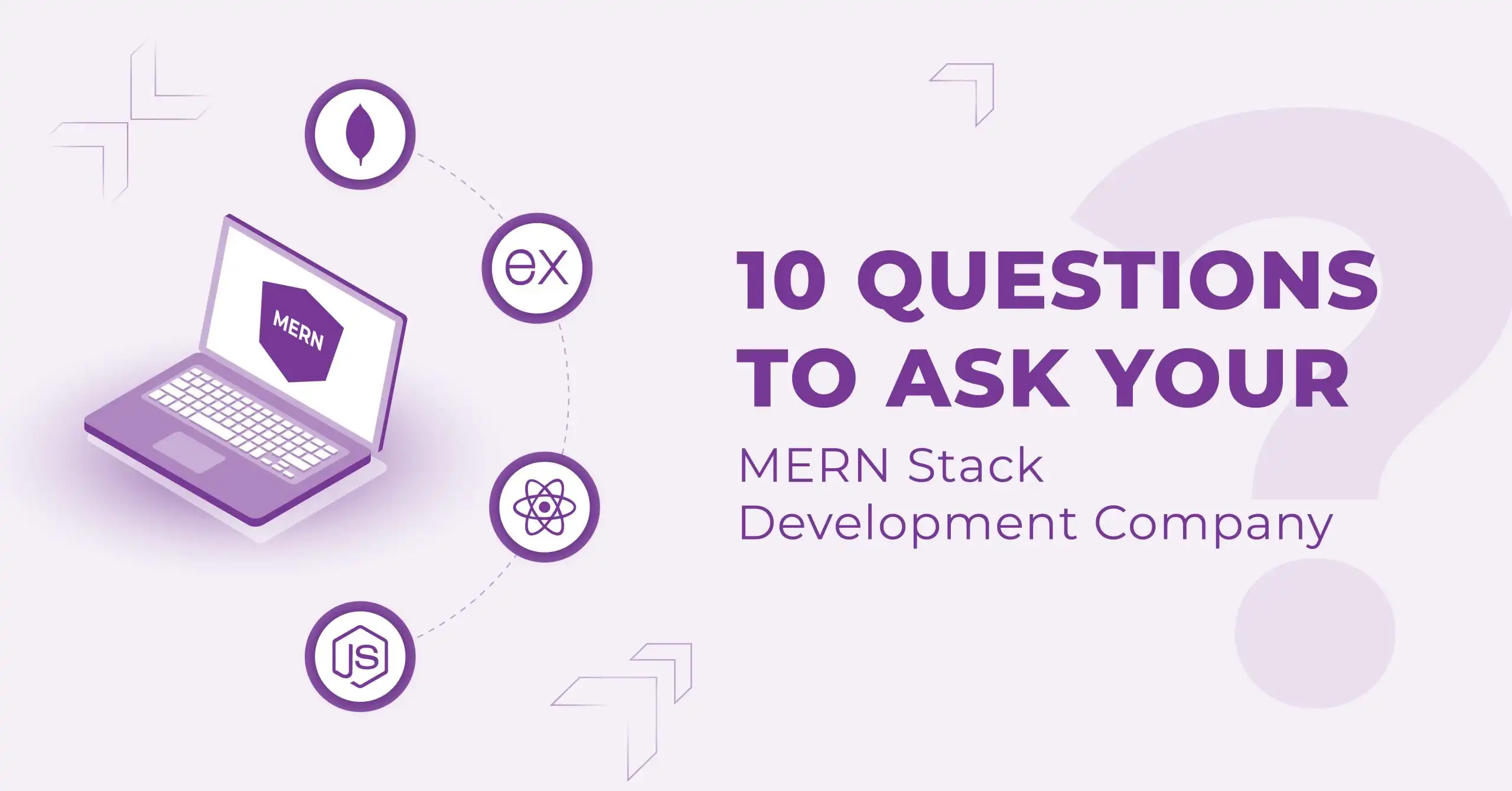 10-Questions-to-ask-your-MERN-Stack-Development-Company