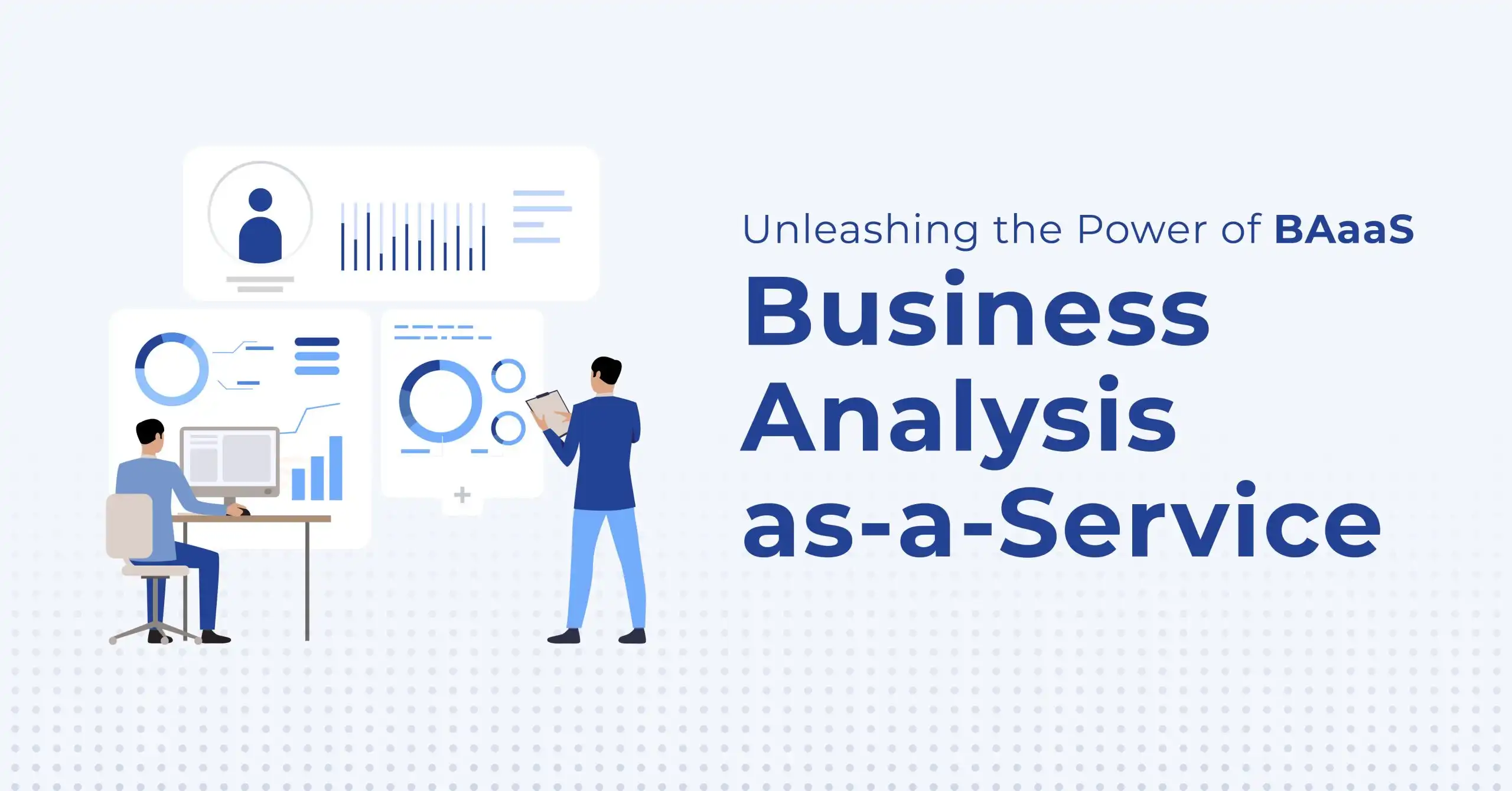 Unleashing-the-Power-of-Business-Analysis-as-a-Service-1