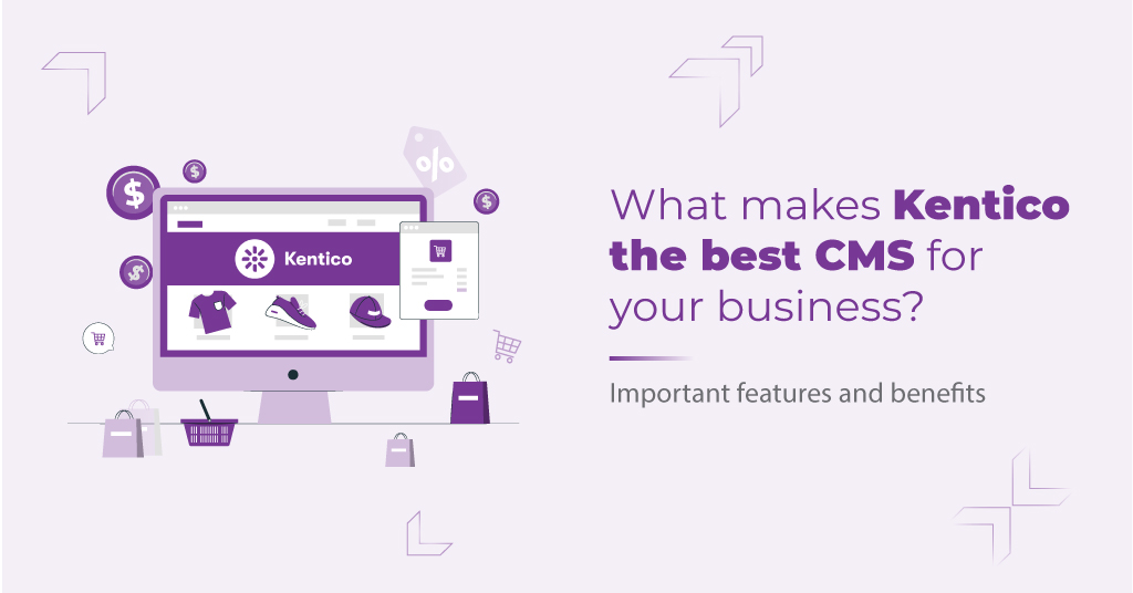 What-makes-Kentico-the-best-CMS-for-your-business