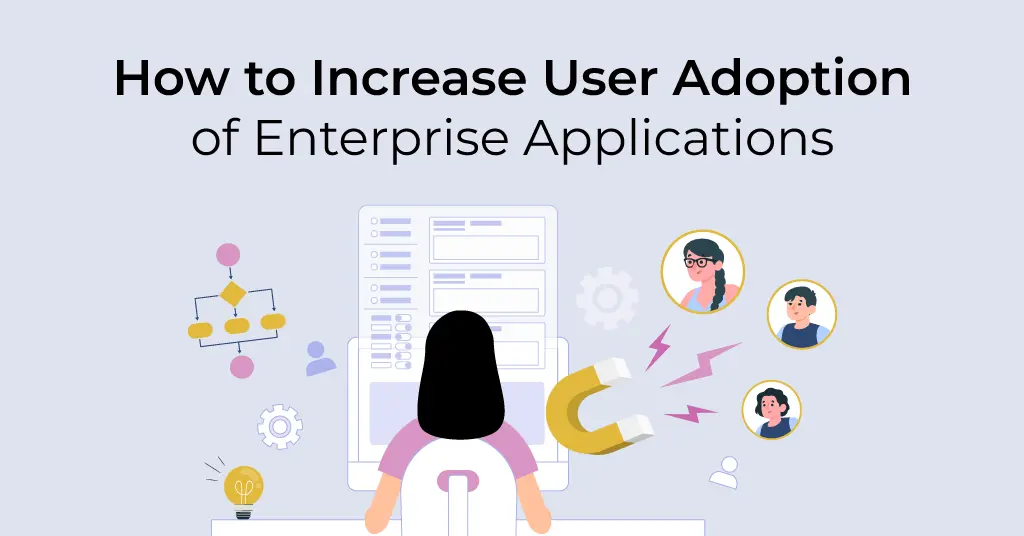 Strategies for User Adoption of a Software Why are employees reluctant to change