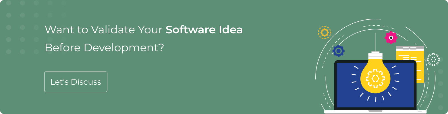 Want to Validate Your Software Idea Before Development Want to Validate Your Software Idea Before Development